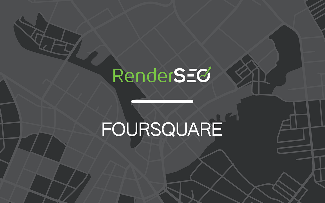 RenderSEO Announces Official Foursquare Partnership