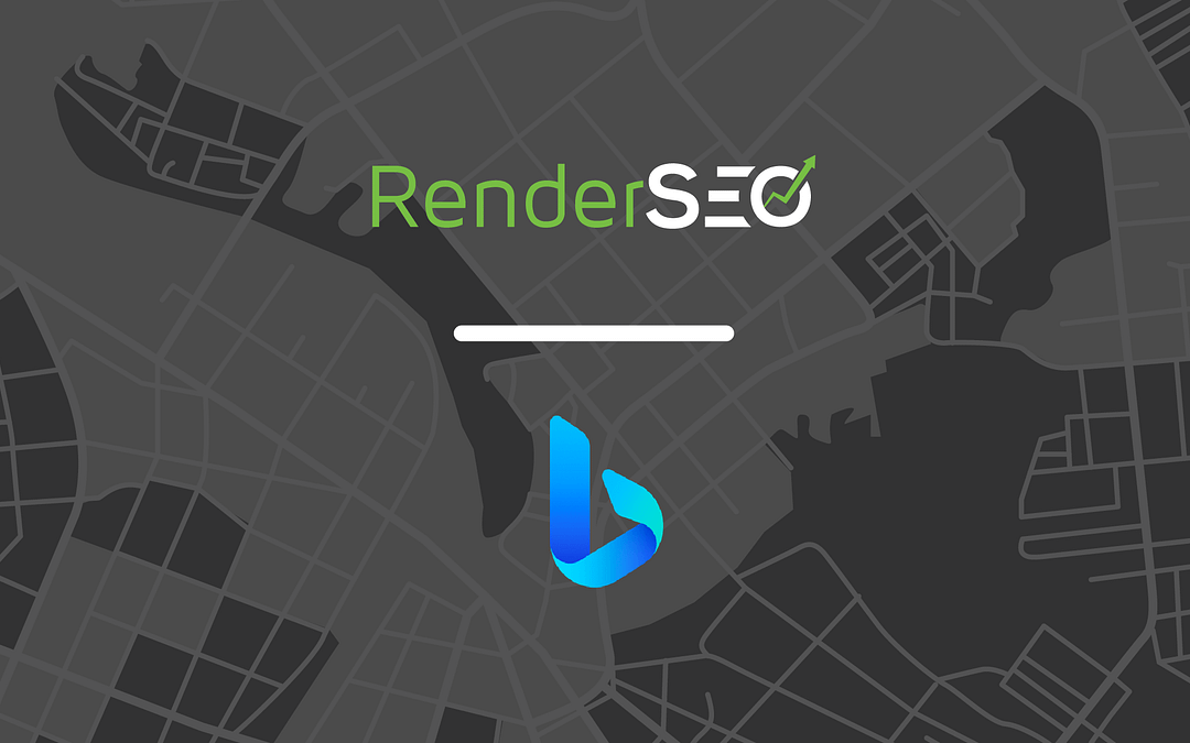 RenderSEO now uses Microsoft Bing Places for Business
