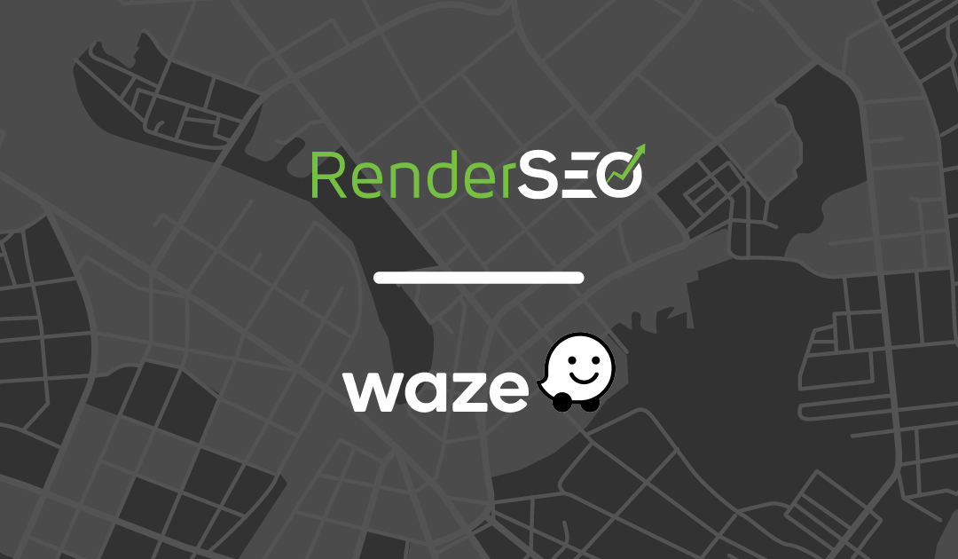RenderSEO becomes an official Waze Channel Partner